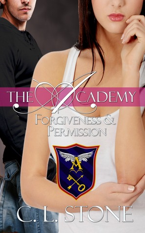 12 Days of Reviews & Giveaways: Forgiveness and Permission (The Academy #4) by C.L. Stone