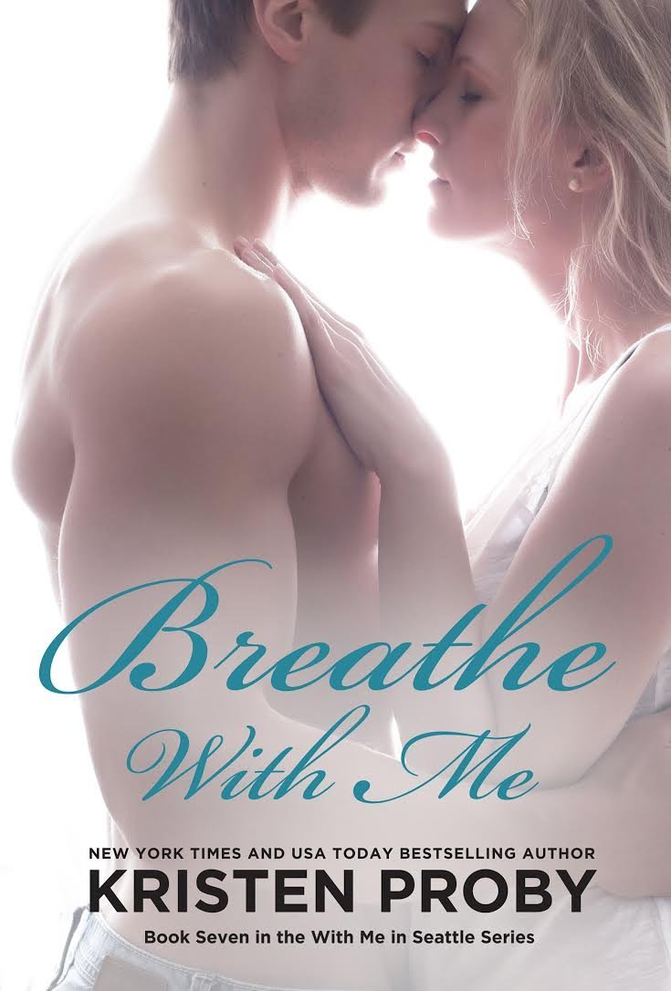 Book Review: Breathe With Me by Kristen Proby