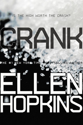 Crank (Crank #1) by Ellen Hopkins
