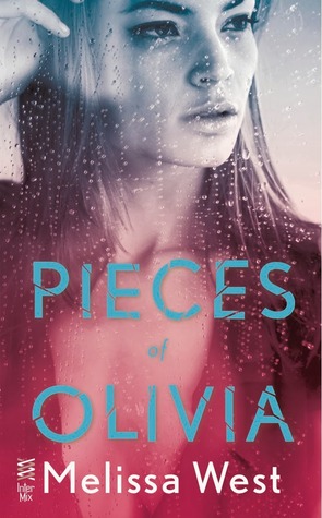 New Release: Pieces of Olivia by Melissa West (Excerpt + Giveaway!)