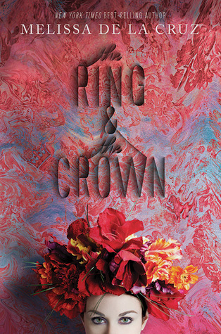 The Ring and The Crown by Melissa De La Cruz + GIVEAWAY!!!