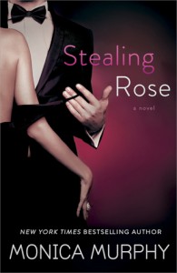Stealing Rose by Monica Murphy