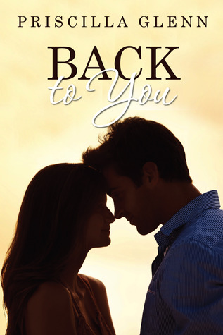 Review: Back to You by Priscilla Glenn