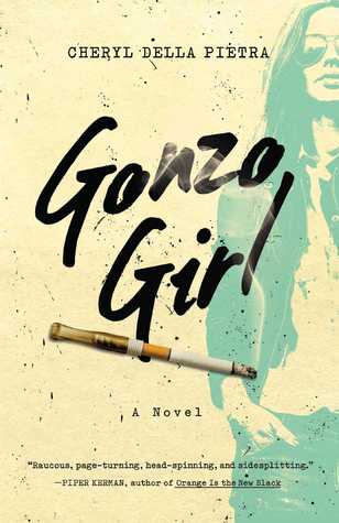 ARC REVIEW: Gonzo Girl by Cheryl Della Pietra