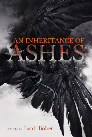Blog Tour: An Inheritance of Ashes by Leah Bobet