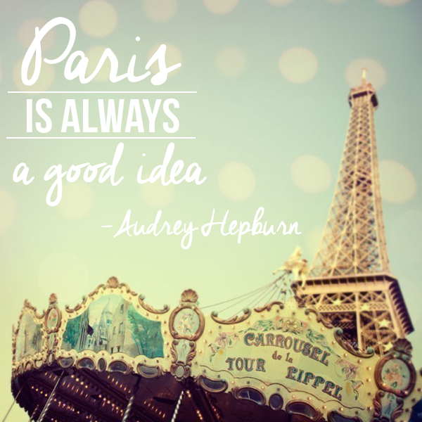 paris is always a good idea pic