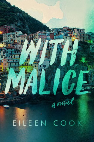 Blog Tour: With Malice by Eileen Cook + GIVEAWAY!!!