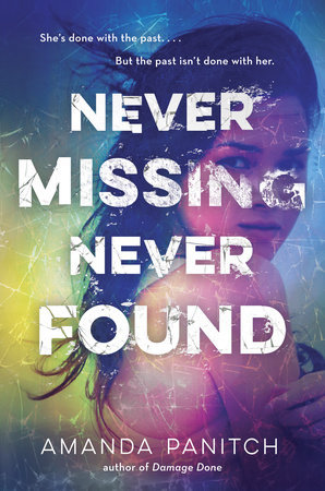 Blog Tour: Never Missing, Never Found by Amanda Panitch