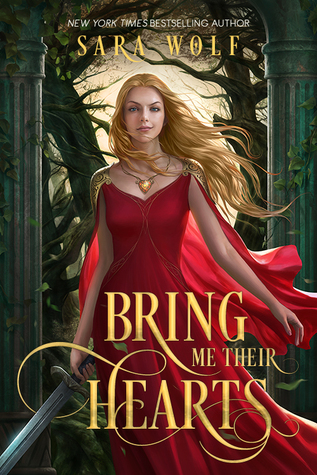 Bring Me Their Hearts by Sara Wolf: Review + Giveaway!!!