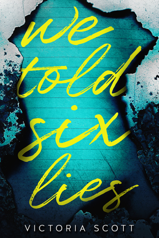 ARC REVIEW + GIVEAWAY (US ONLY): We Told Six Lies by Victoria Scott