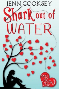 My Reactions to Shark Out of Water (Grab Your Pole #3) by Jenn Cooksey