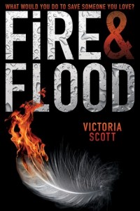 Book Review: Fire & Flood by Victoria Scott + ARC giveaway!