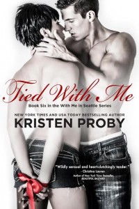 Tied With Me by Kristen Proby