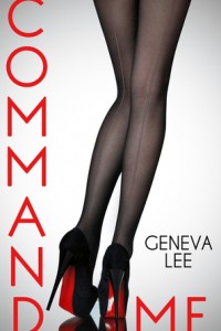 Teaser Blitz: Command Me by Geneva Lee