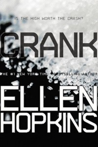 Crank (Crank #1) by Ellen Hopkins