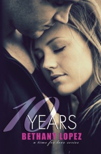 Review: 10 Years by Bethany Lopez