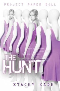 The Hunt (Project Paper Doll #2) by Stacey Kade