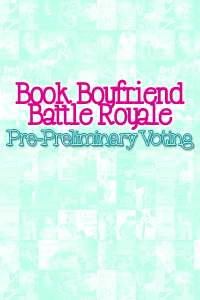 Book Boyfriend Battle Royale – Pre-Preliminary Voting