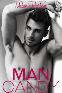 Cover Reveal: Man Candy by Melanie Harlow
