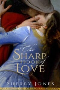 The Sharp Hook of Love: A Novel of Heloise and Abelard by Sherry Jones
