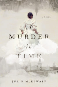 A Murder in Time (Kendra Donovan #1) by Julie McElwain