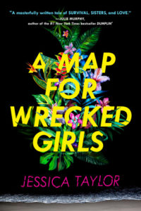 New Release Review: A Map for Wrecked Girls by Jessica Taylor