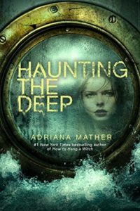 Haunting the Deep (How to Hang A Witch #2) by Adriana Mather